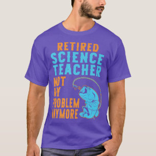 Camiseta Jubilación del profesor retirado de ciencia que pe