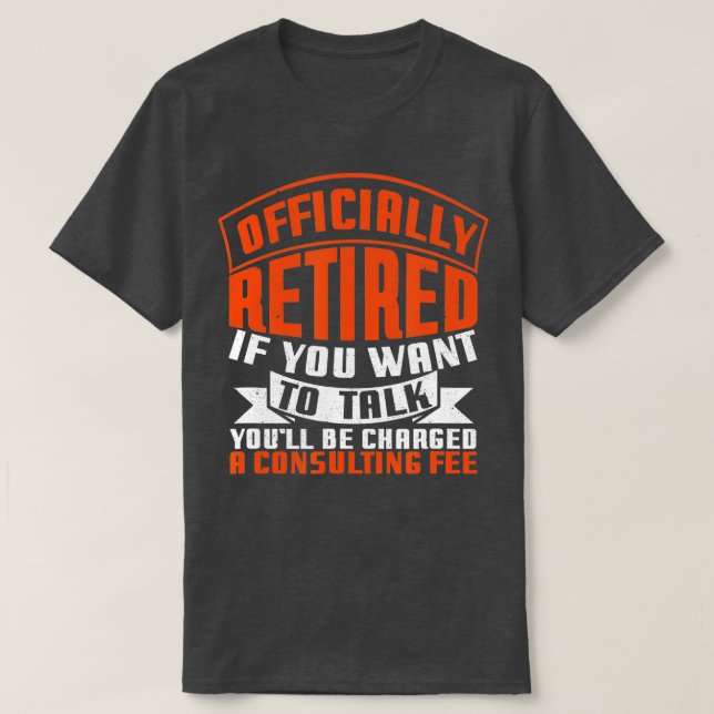 Camiseta Jubilación divertida a cargo de consultor retirado (Diseño del anverso)