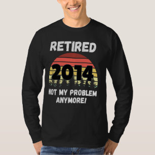 Camiseta Jubilación divertida jubilada 2014, no mi problema