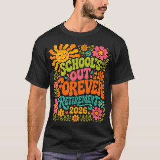 Camiseta Jubilación Escuelas Fuera por Siempre 2026 Jubilad