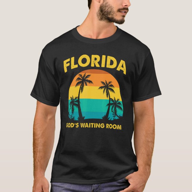 Camiseta Jubilación Florida La sala de espera de Dios de lo (Anverso)