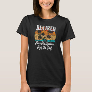 Camiseta Jubilación Jubilación Dos Veces La Mitad De La Rem