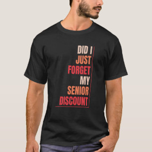 Camiseta Jubilación jubilada No Olviden Mi Descuento Senior