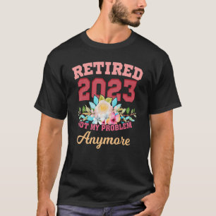 Camiseta Jubilación Para Mujeres 2023 Jubilación 2023 Mujer