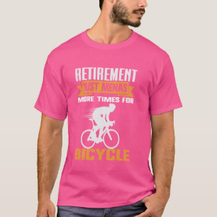 Camiseta Jubilación Sólo Significa Más Veces Para Retir Bic