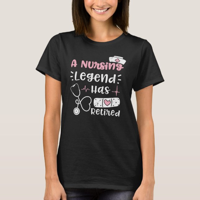 Camiseta Jubilación Una Leyenda De Enfermería Tiene Enferme (Anverso)