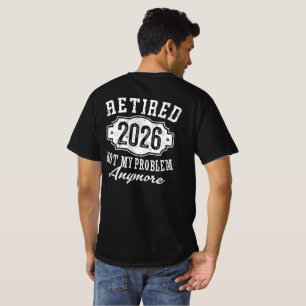 Camiseta Jubilado 2026 Divertida Jubilación 2026 Hombres Mu