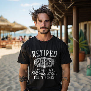 Camiseta Jubilado 2026 jubilación trabajó toda la vida por
