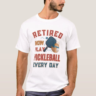 Camiseta Jubilado Ahora Juego Pickleball Todos Los