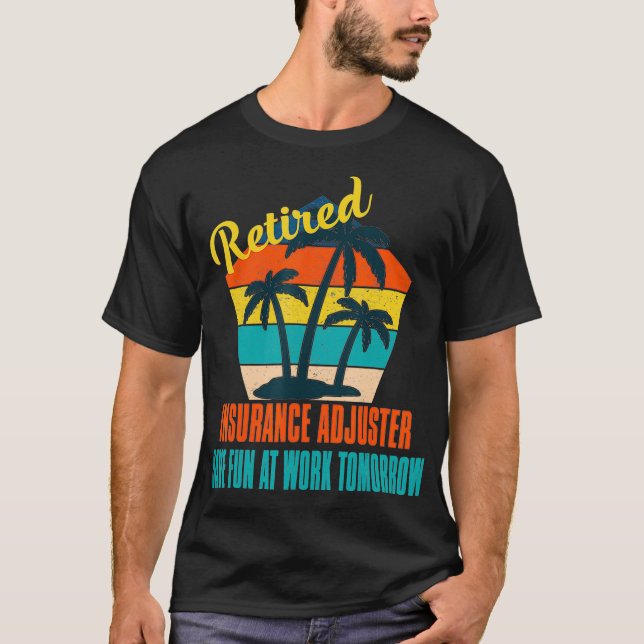 Camiseta Jubilado de Seguros Jubilados Se Burlan De Trabaja (Anverso)
