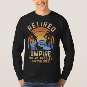 Camiseta Jubilado Jubilado No Es Mi Problema Más Jubilación