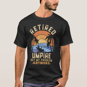 Camiseta Jubilado Jubilado No Es Mi Problema Más Jubilación