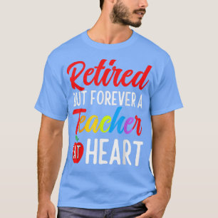 Camiseta Jubilado Pero Por Siempre Un Maestra Con Un Té De