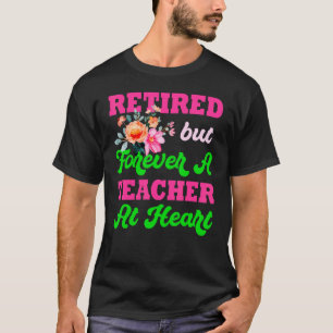 Camiseta Jubilado Pero Por Siempre Un Profesor En El Corazó