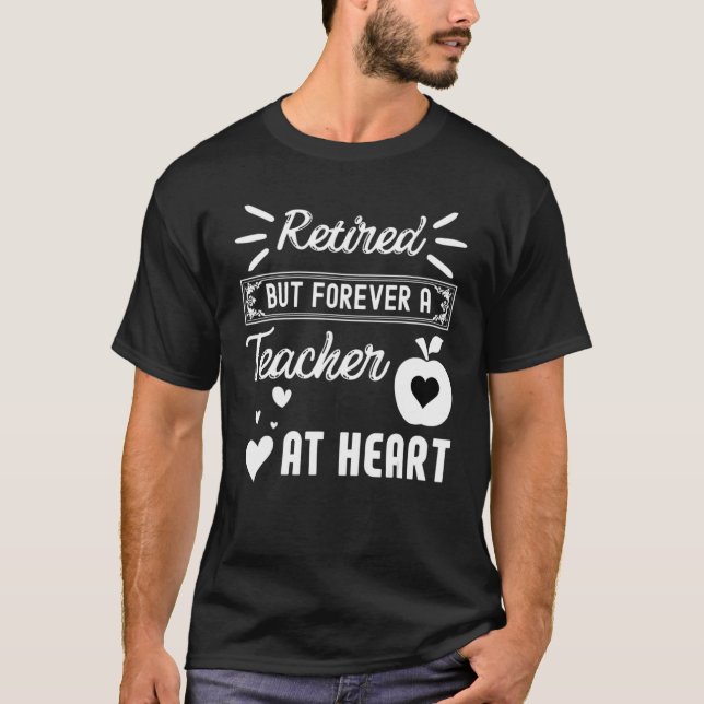 Camiseta Jubilado Pero Por Siempre Un Profesor En La Escuel (Anverso)