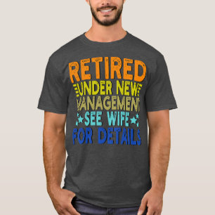 Camiseta jubilados bajo nueva dirección consulte a su espos