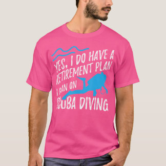 Camiseta Jubilados De Buceo De Scuba Sí Tengo Jubilación Pl