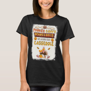 Camiseta Judías Gravy Y Rollos Casserole Thanksgivin