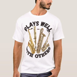 Camiseta Juega bien con los demás - saxofón
