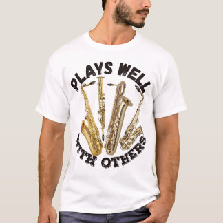 Camiseta Juega bien con los demás - saxofón