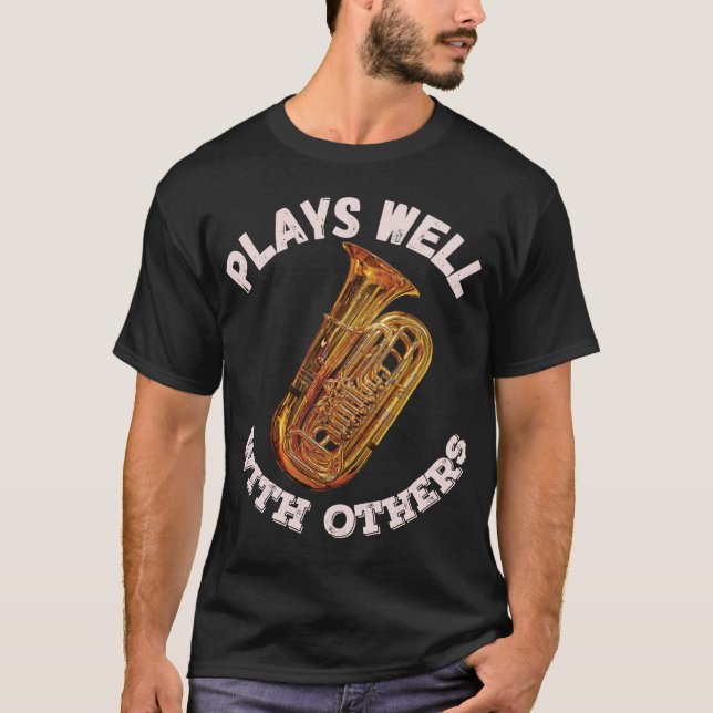 Camiseta Juega bien con los demás - Tuba (Anverso)