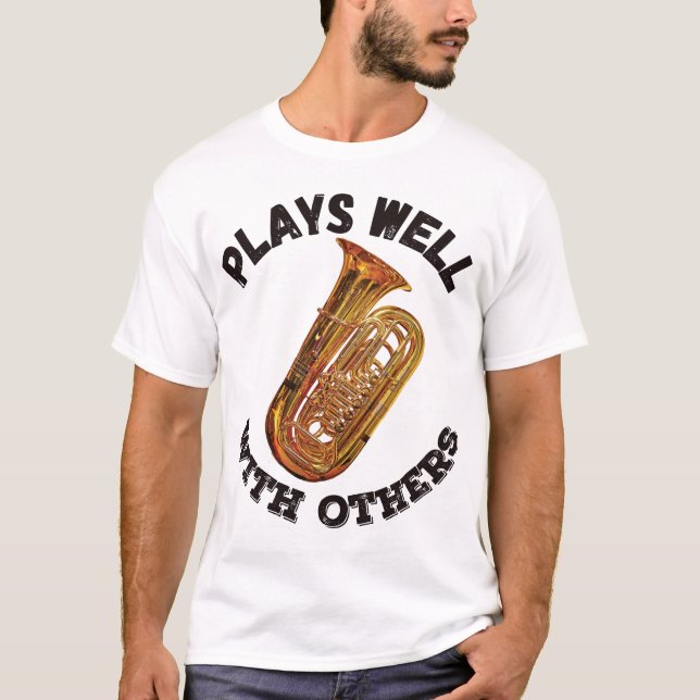 Camiseta Juega bien con los demás - Tuba (Anverso)