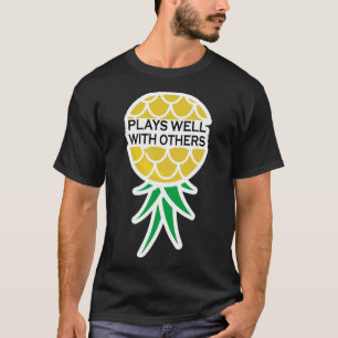 Camiseta Juega bien con los demás - Upside Down Pineapple E