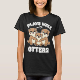 Camiseta Juega Bien con Nutrias Familia de Nutrias Adorable