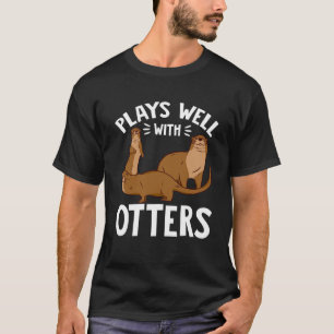 Camiseta Juega bien con otras nutrias Otter Pun Humor Pullo