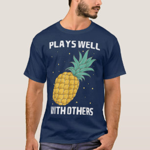 Camiseta Juega Bien Con Otros Fruta De Diseño De Tee De Piñ