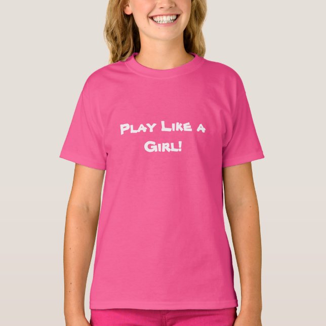 Camiseta ¡Juega como un Chica! (Anverso)