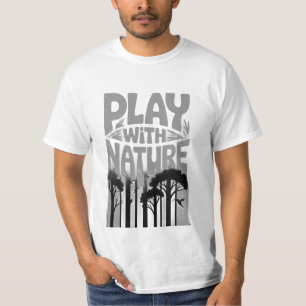 Camiseta Juega Con la Naturaleza La Naturaleza Es el Parque