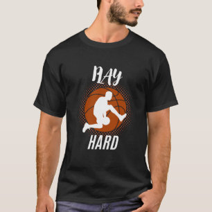 Camiseta Juega Duro - Regalo de Cumpleaños Perfecto para Am