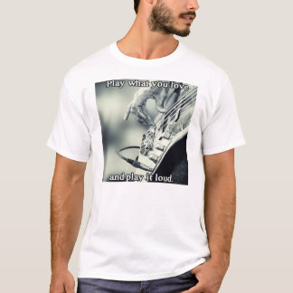 Camiseta Juega lo que amas y lo tocas en voz alta