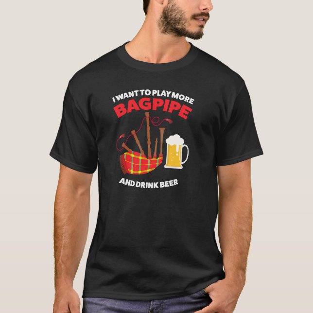 Camiseta Juega Más Bagpipes Y Beber Bebés (Anverso)