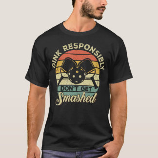 Camiseta Juega Responsablemente No Te Dejes Aplastar Pickle