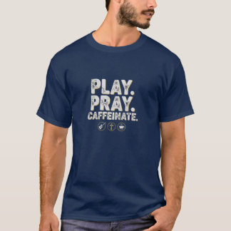Camiseta Juega Reza Caffeinate