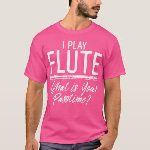 Camiseta Juego A La Flauta ¿Cuál Es Tu Flauta Funny De Supe