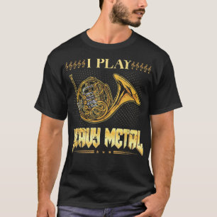 Camiseta Juego a la pla del cuerno del cuerno francés Metal