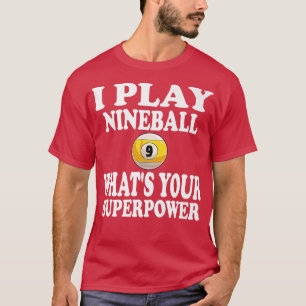 Camiseta Juego A Nineball 9 Ball Que Tu Super Power Pool
