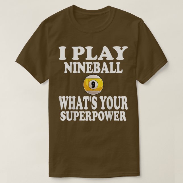 Camiseta Juego A Nineball 9 Ball Que Tu Super Power Pool (Diseño del anverso)