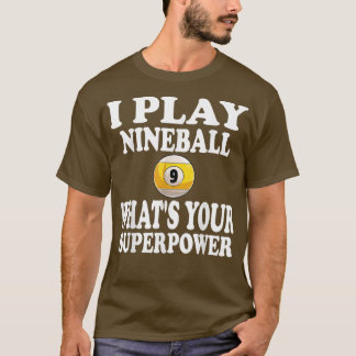 Camiseta Juego A Nineball 9 Ball Que Tu Super Power Pool