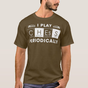 Camiseta Juego Al Ajedrez Periódicamente Chessman Funny Che