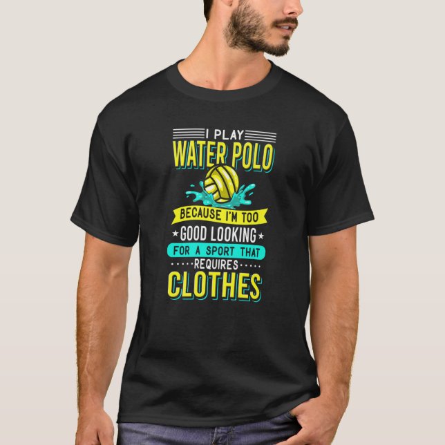 Camiseta Juego al waterpolo porque soy muy bueno viendo qué (Anverso)