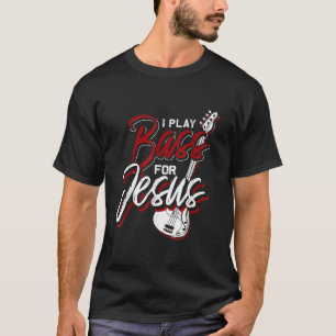 Camiseta Juego Bass Para Jesus Bass Guitar