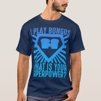 Camiseta Juego Bongos ¿Cuál es tu superpoder?
