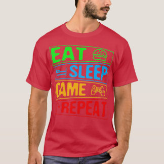 Camiseta Juego Comer juego de sueño Repetición de regalo Ví