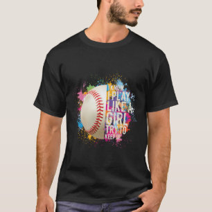 Camiseta Juego Como Un Chica Intento Mantener A Los Chicas 