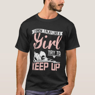 Camiseta Juego como un chica trata de mantener los billares