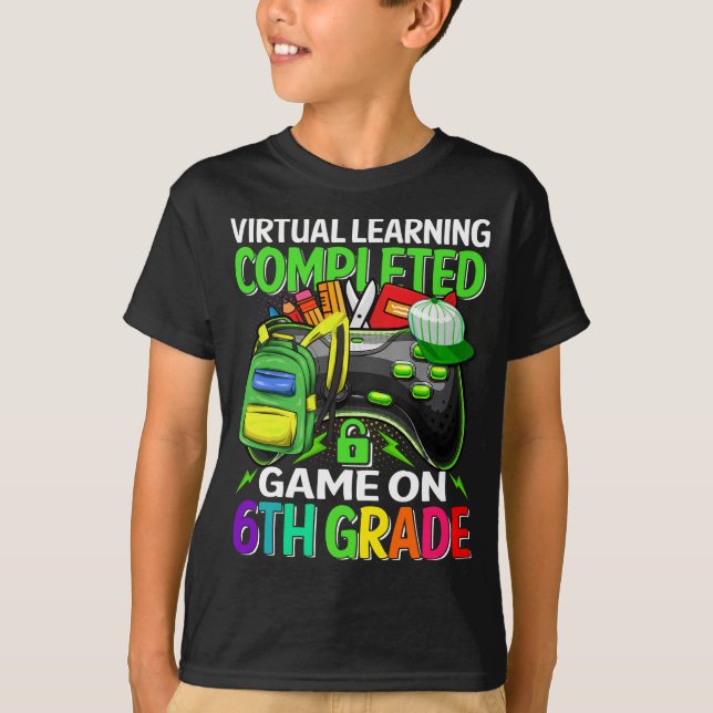 Camiseta Juego de aprendizaje virtual completado en sexto g (Anverso)